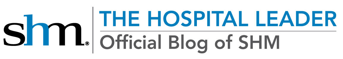 The Hospital Leader – The Official Blog of the Society of Hospital Medicine Logo